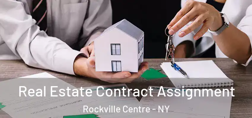  Real Estate Contract Assignment Rockville Centre - NY