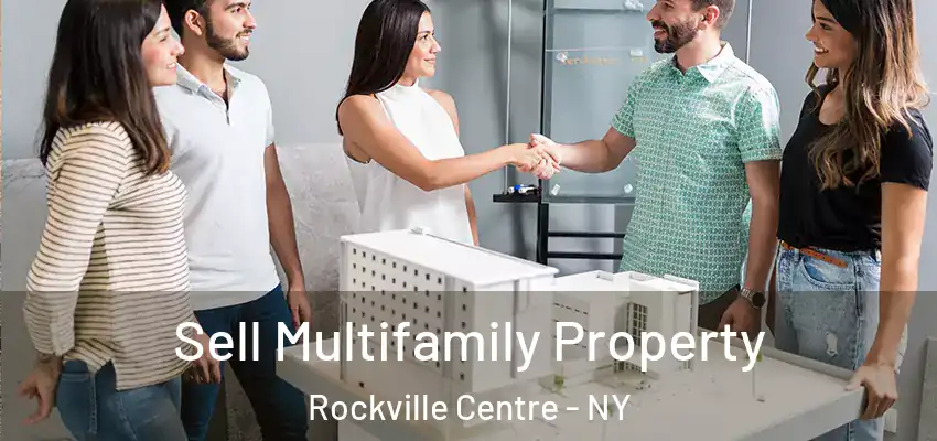  Sell Multifamily Property Rockville Centre - NY