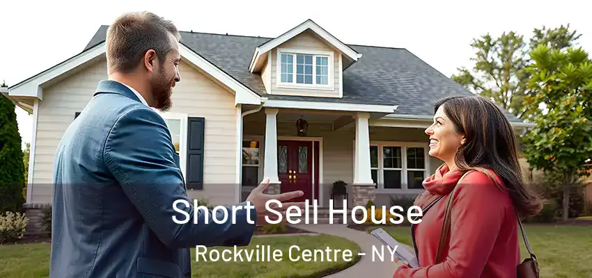  Short Sell House Rockville Centre - NY